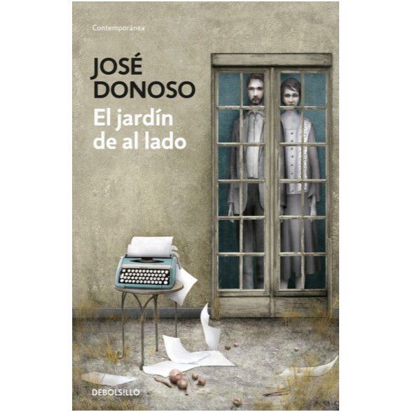 EL JARDIN DE AL LADO - JOSÉ DONOSO | LIBRO