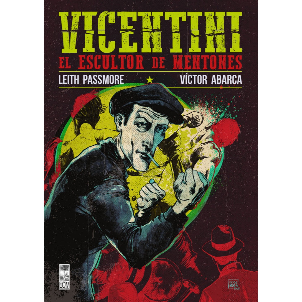 VICENTINI EL ESCULTOR DE MENTONES - LEITH PASSMORE , VICTOR ABARCA | LIBRO