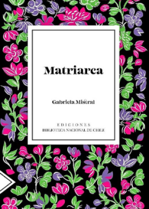 MATRIARCA - GABRIELA MISTRAL | LIBRO
