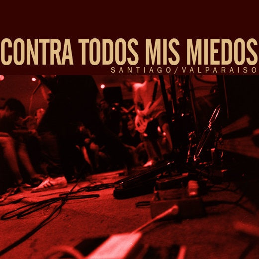 CONTRA TODOS MIS MIEDOS - SANTIAGO / VALPARAISO 7" (EP) | VINILO
