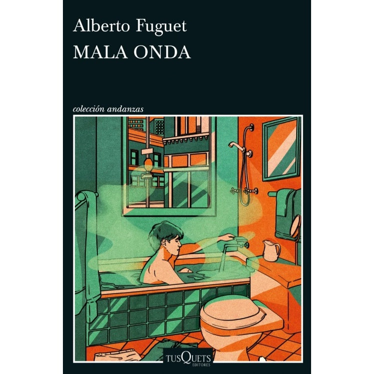 MALA ONDA - ALBERTO FUGUET | LIBRO