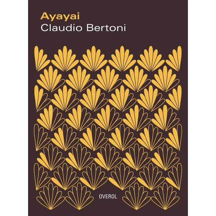 AYAYAI - CLAUDIO BERTONI | LIBRO