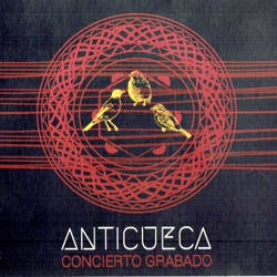 ANTICUECA - CONCIERTO GRABADO (CD) | CD