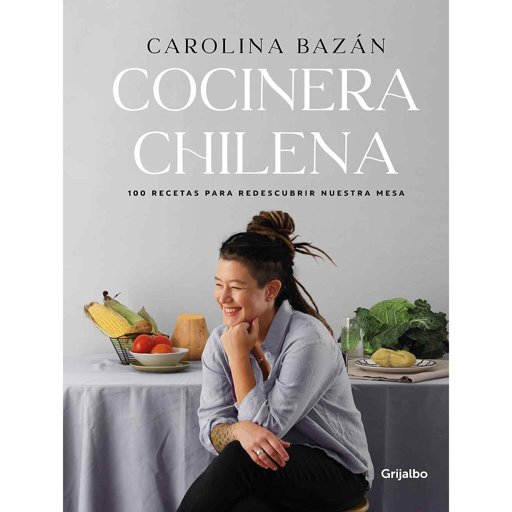 COCINERA CHILENA - CAROLINA BAZÁN | LIBRO