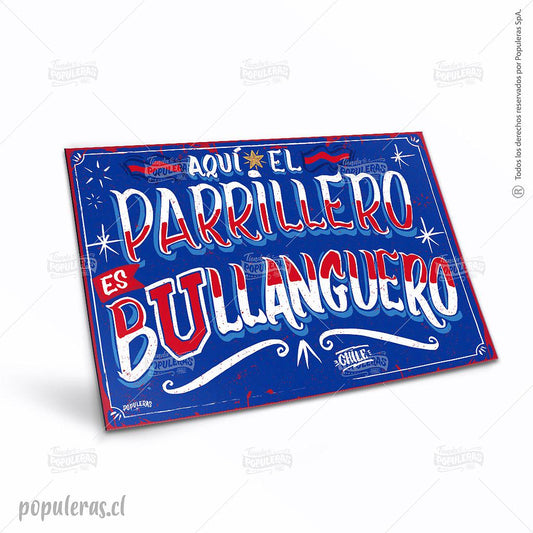CARTEL GRANDE PARRILLERO BULLANGUERO (35 x 25)