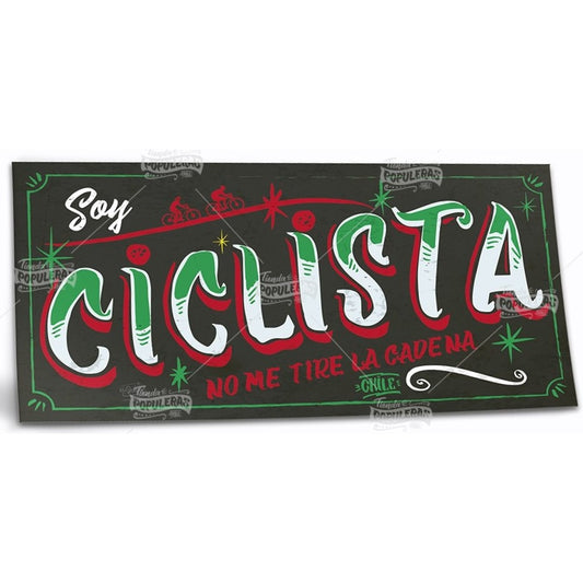 CARTEL SOY CICLISTA (35 x 18)