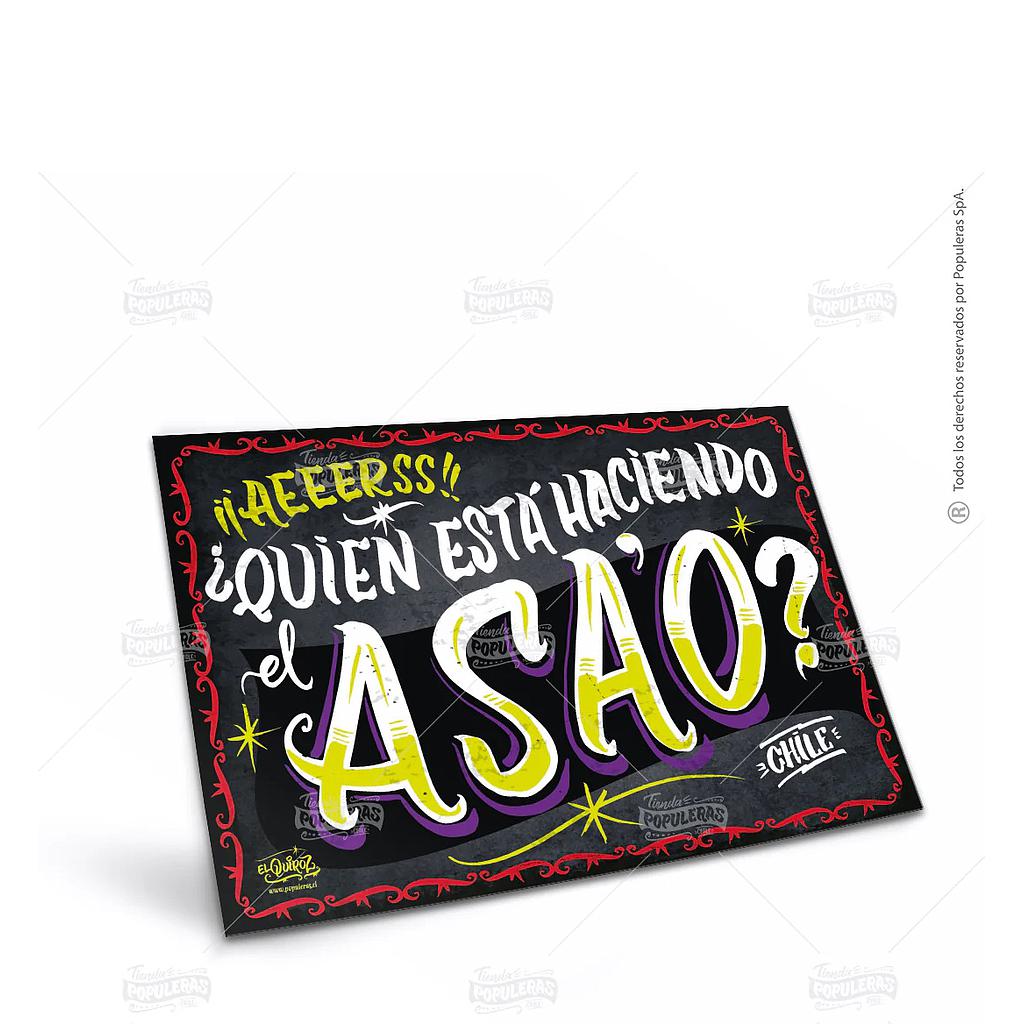 POSTAL POPULERAS - AEEERS QUIEN ESTA HACIENDO EL ASAO
