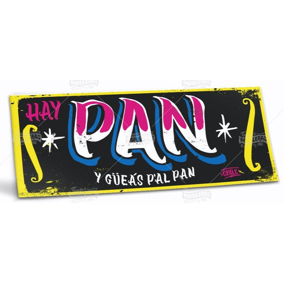 CARTEL CHICO HAY PAN (35 x 18)