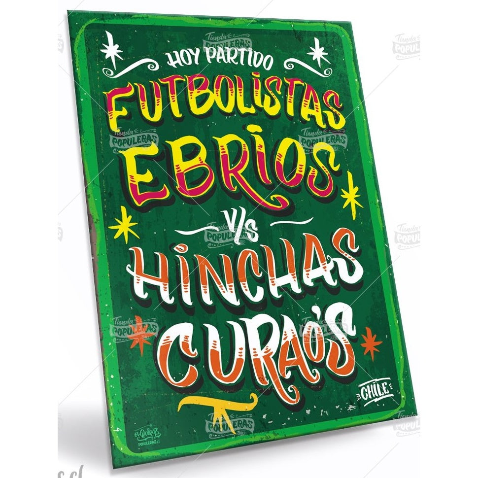 CARTEL GRANDE FUTBOLISTAS EBRIOS (35 X 25)