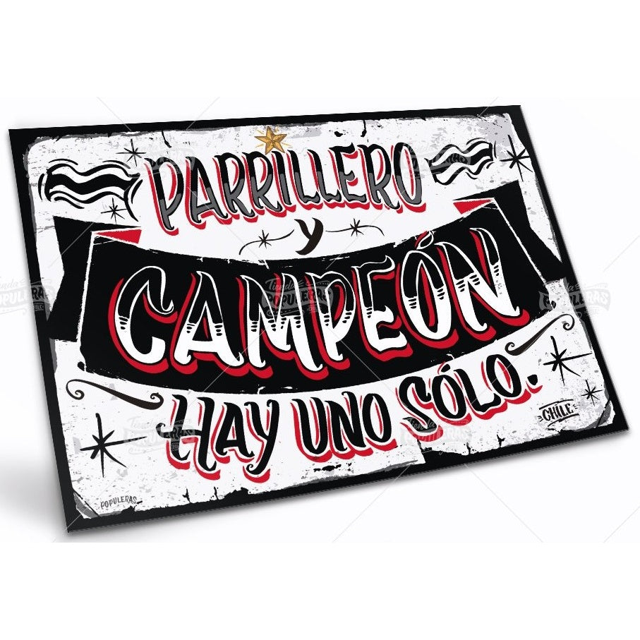 CARTEL GRANDE PARRILLERO Y CAMPEON HAY UNO SOLO (35 X 25)