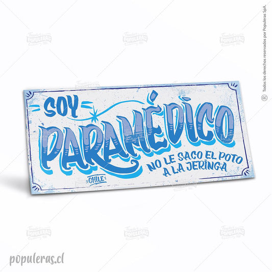 CARTEL CHICO SOY PARAMEDICO