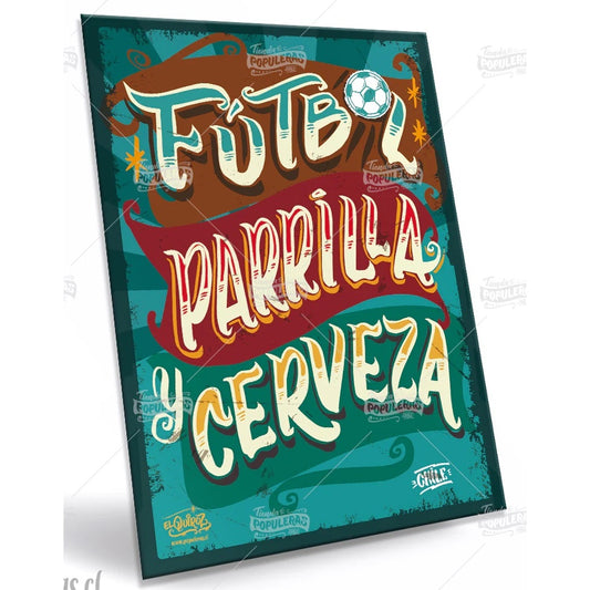 CARTEL GRANDE FUTBOL PARRILLA Y CERVEZA(35 X 25)