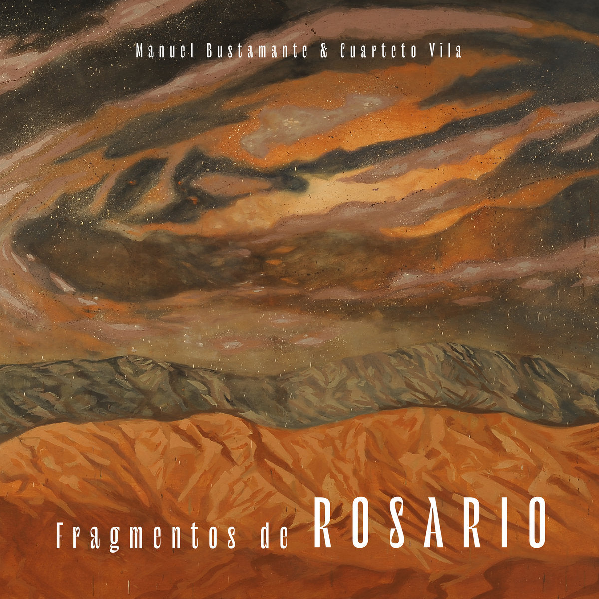 MANUEL BUSTAMANTE - FRAGMENTOS DE ROSARIO | VINILO