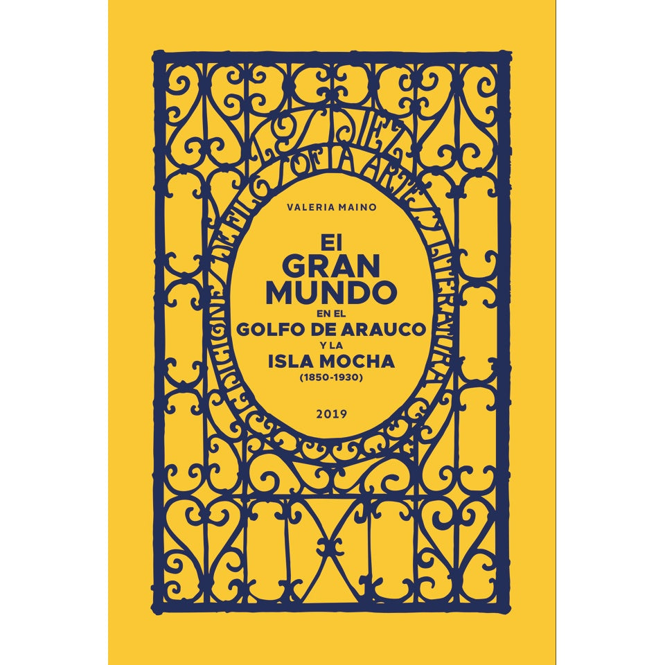 EL GRAN MUNDO EN EL GOLFO ARAUCO Y LA ISLA MOCHA (1850-1930)
