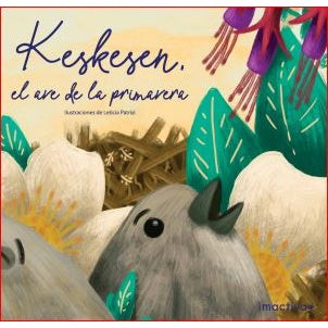 LEYENDAS - KESKESEN EL AVE DE LA PRIMAVERA