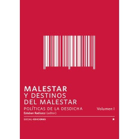 MALESTAR Y DESTINOS DEL MALESTAR. VOL 1
