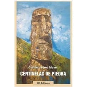 CENTINELAS DE PIEDRA