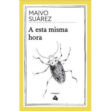 A ESTA MISMA HORA - MAIVO SUÁREZ | LIBRO