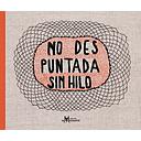 NO DES PUNTADA SIN HILO