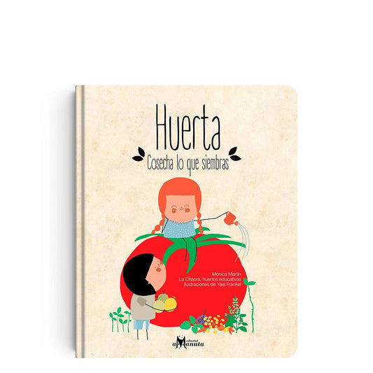 HUERTA COSECHA LO QUE SIEMBRAS