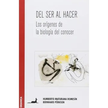 DEL SER AL HACER