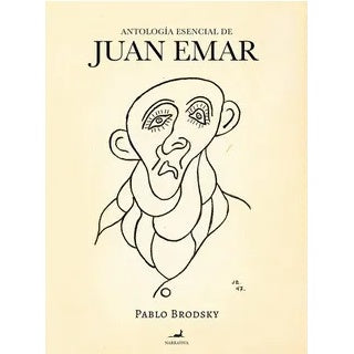 ANTOLOGIA ESENCIAL DE JUAN EMAR