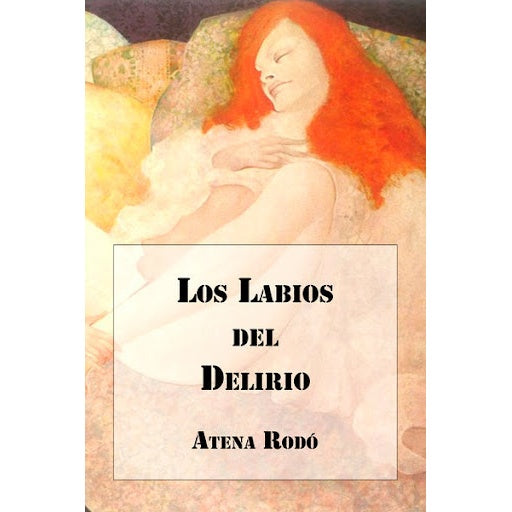 LOS LABIOS DEL DELIRIO