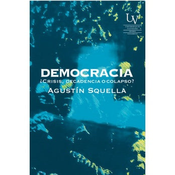 DEMOCRACIA CRISIS DECADENCIA O COLAPSO