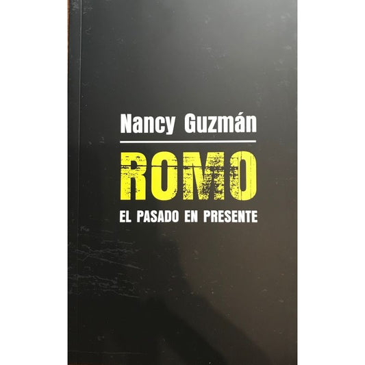 ROMO EL PASADO EN PRESENTE