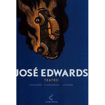 TEATRO. POST-MORTEM, EL ANTROPOFAGO, LA RATONERA.