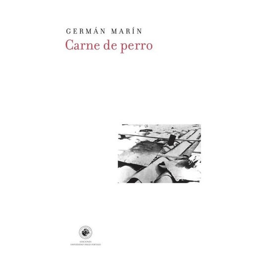 CARNE DE PERRO (COLECCION LA RECTA PROVINCIA)