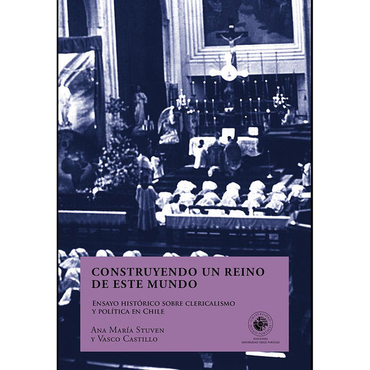 CONSTRUYENDO UN REINO DE ESTE MUNDO (COLECCION CIENCIAS SOCIALES)