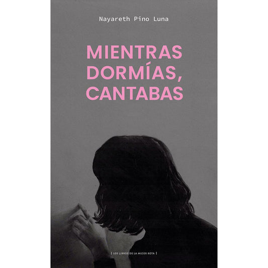 MIENTRAS DORMIAS CANTABAS
