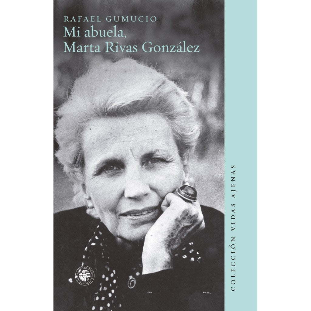 MI ABUELA MARTA RIVAS GONZALEZ (COLECCION VIDAS AJENAS)