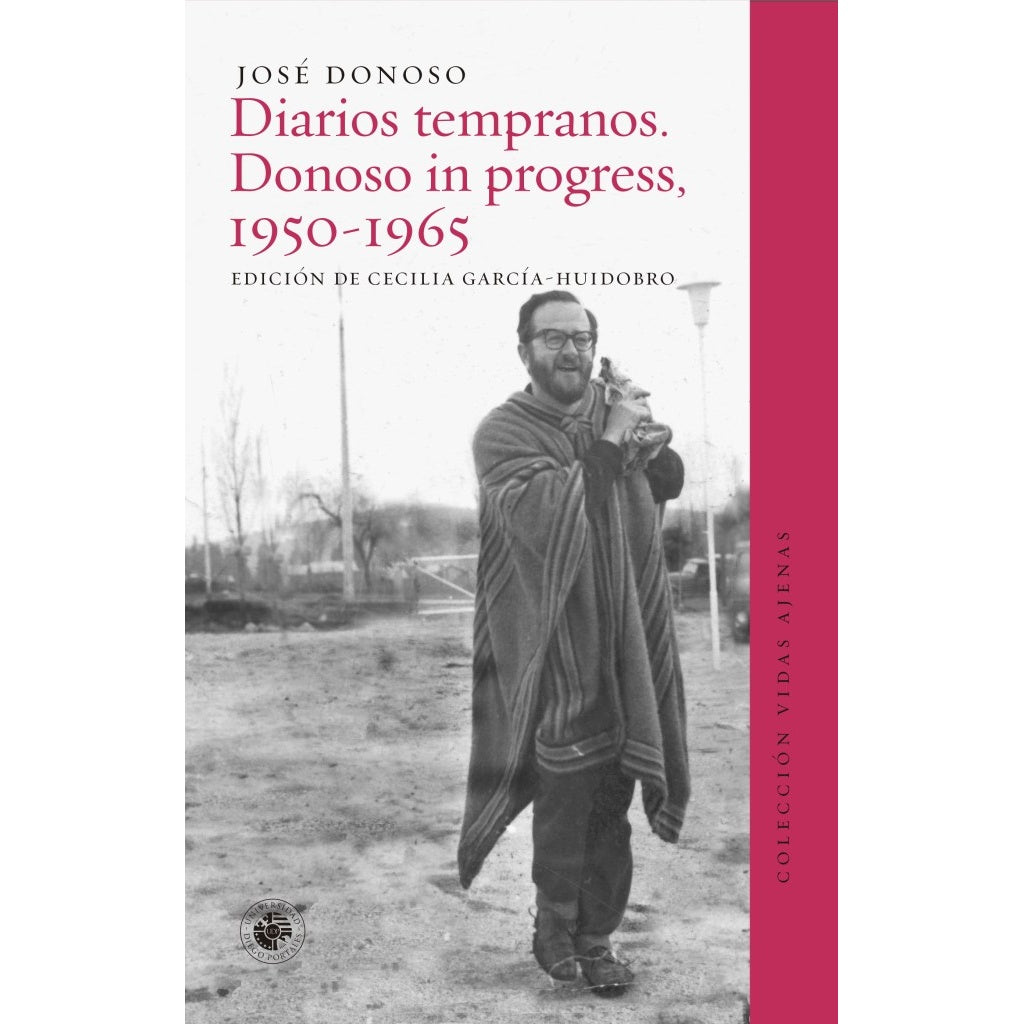 DIARIOS TEMPRANOS DE JOSE DONOSO (COLECCION VIDAS AJENAS)