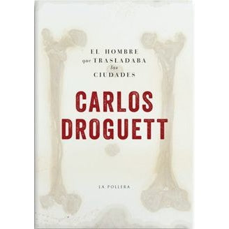 EL HOMBRE QUE TRASLADABA LAS CIUDADES