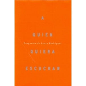A QUIEN QUIERA ESCUCHAR