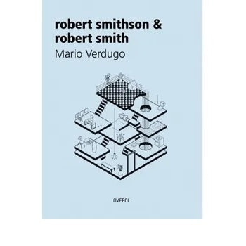 ROBERT SMITHSON & ROBERT SMITH