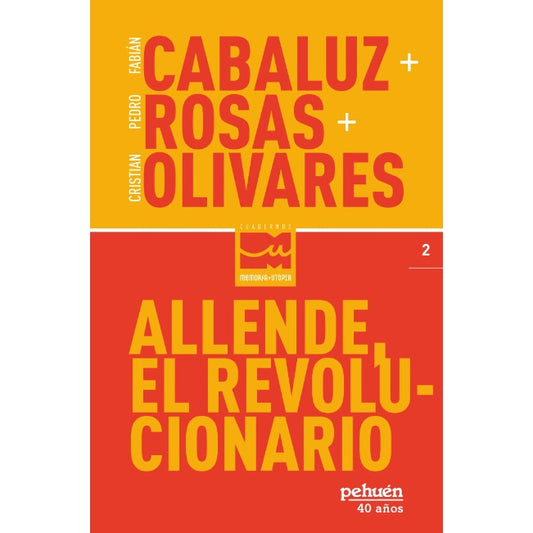 ALLENDE, EL REVOLUCIONARIO