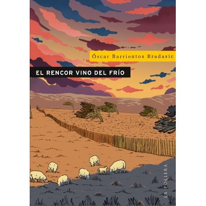 EL RENCOR VINO DEL FRIO