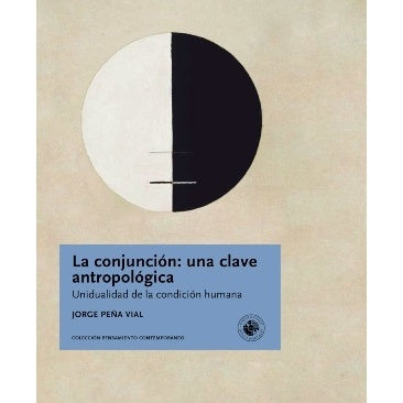 LA CONJUNCION: UNA CLAVE ANTROPOLOGICA