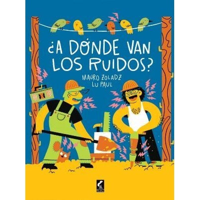 ¿A DONDE VAN LOS RUIDOS?