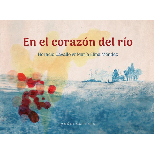 EN EL CORAZON DEL RIO
