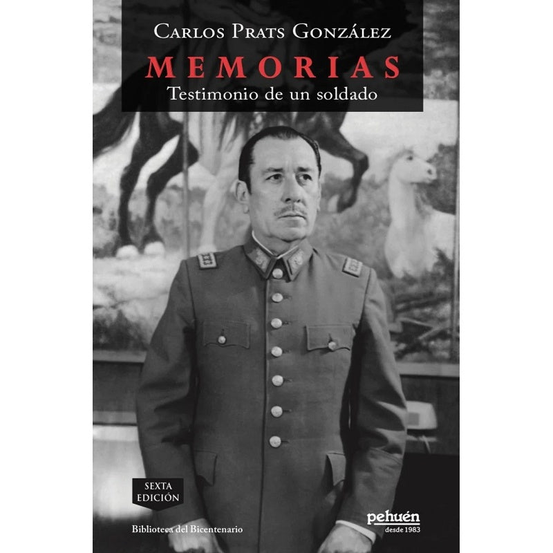 MEMORIAS. TESTIMONIO DE UN SOLDADO