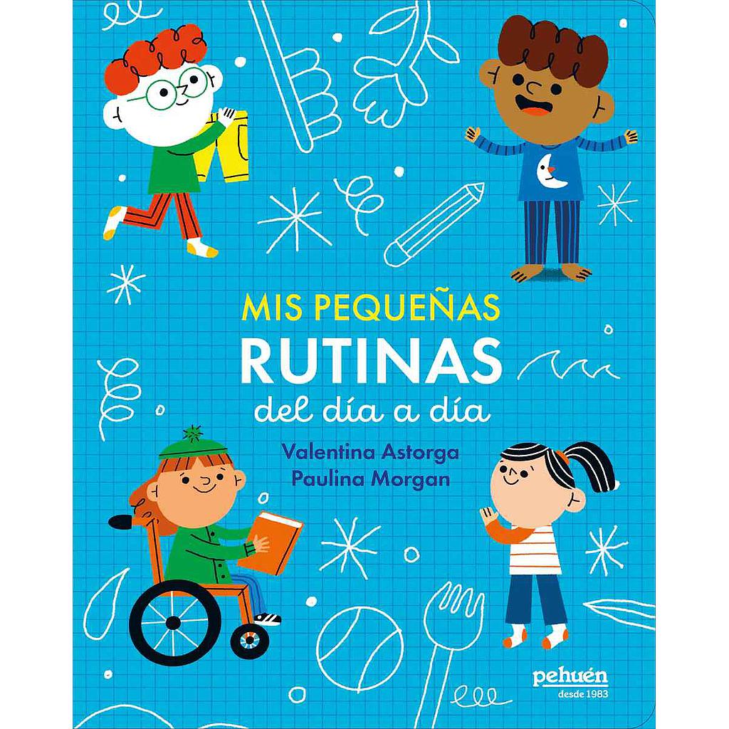 MIS PEQUEÑAS RUTINAS DEL DIA A DIA