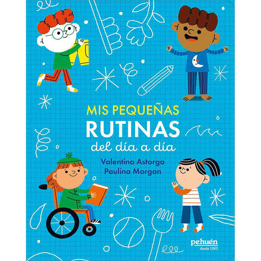MIS PEQUEÑAS RUTINAS DEL DIA A DIA