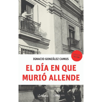 EL DIA EN QUE MURIO ALLENDE