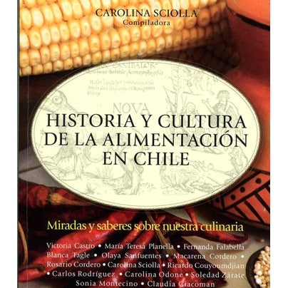 HISTORIA Y CULTURA DE LA ALIMENTACION EN CHILE