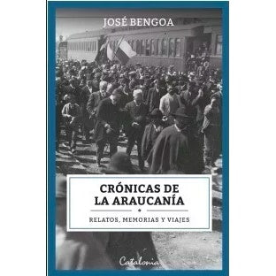 CRONICAS DE LA ARAUCANIA