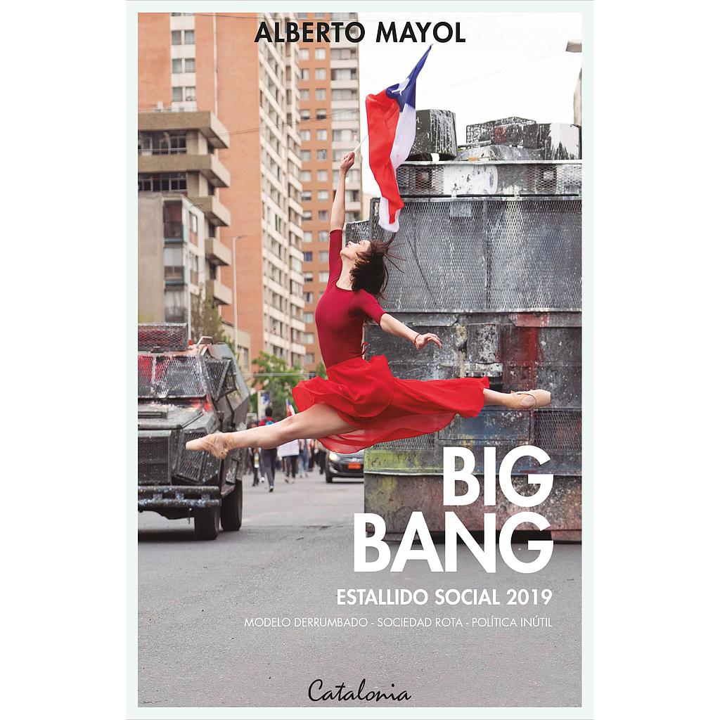 BIG BANG ESTALLIDO SOCIAL 2019